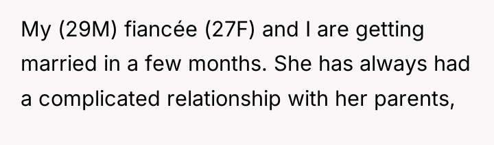 My (29M) fiancée (27F) and I are getting married in...