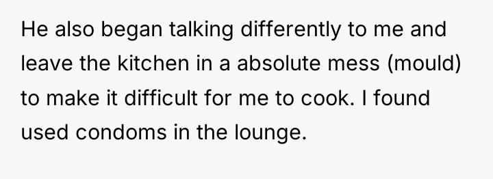 He also began talking differently to me and leave the...