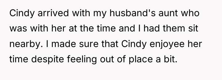 Cindy arrived with my husband's aunt who was with her...