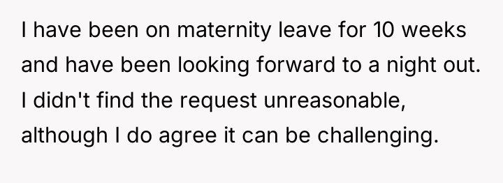 I have been on maternity leave for 10 weeks and...