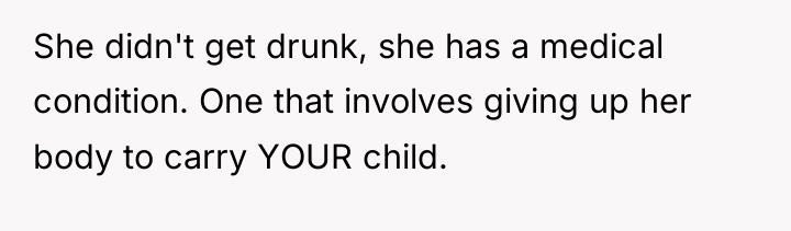 She didn't get drunk, she has a medical condition. One...