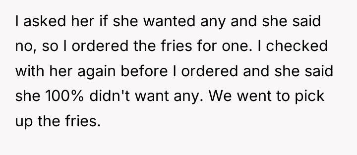 I asked her if she wanted any and she said...