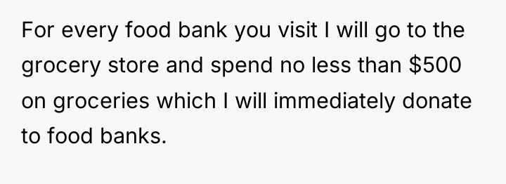 For every food bank you visit I will go to...