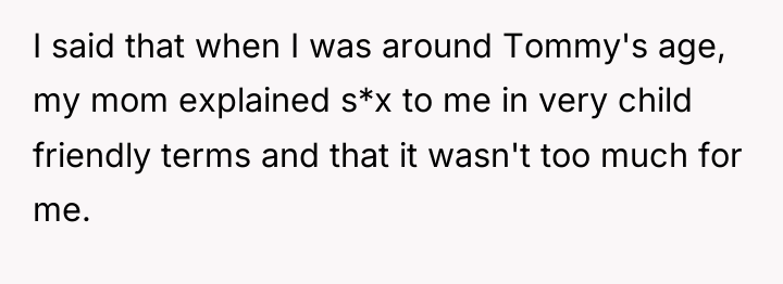 I said that when I was around Tommy's age, my...