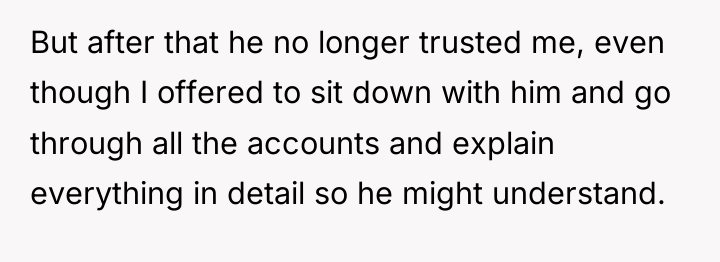 But after that he no longer trusted me, even though...