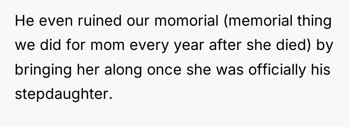 He even ruined our momorial (memorial thing we did for...