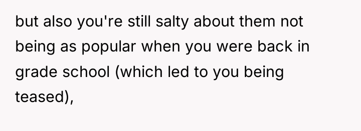 but also you're still salty about them not being as...