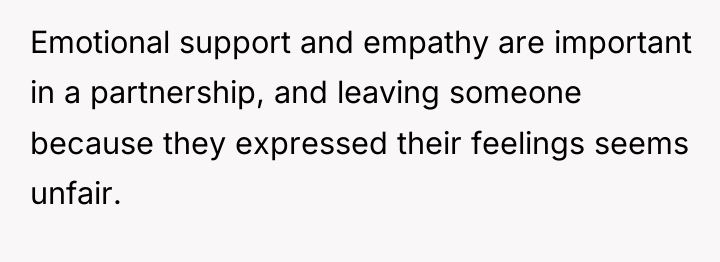 Emotional support and empathy are important in a partnership, and...