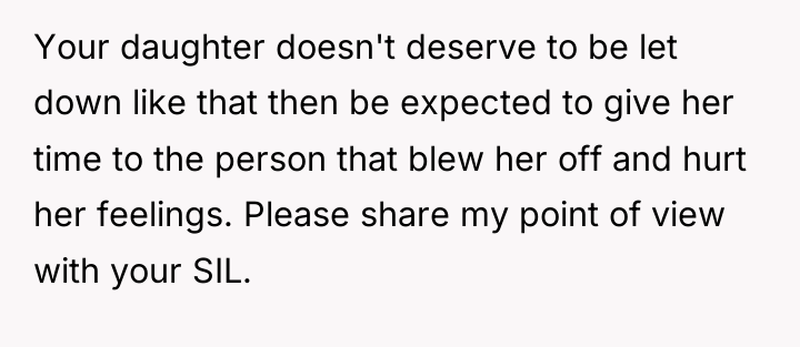 Your daughter doesn't deserve to be let down like that...