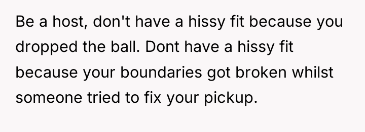 Be a host, don't have a hissy fit because you...