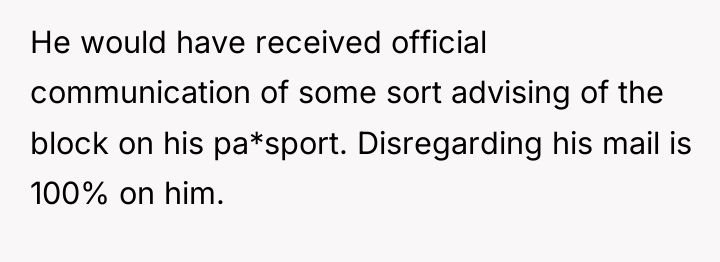 He would have received official communication of some sort advising...