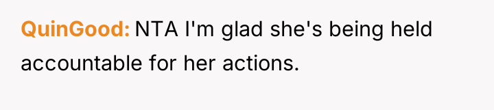 QuinGood NTA I'm glad she's being held accountable for her...