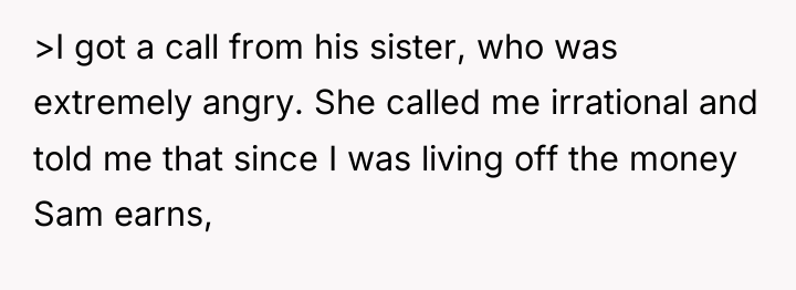 >I got a call from his sister, who was extremely...