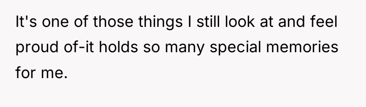 It's one of those things I still look at and...