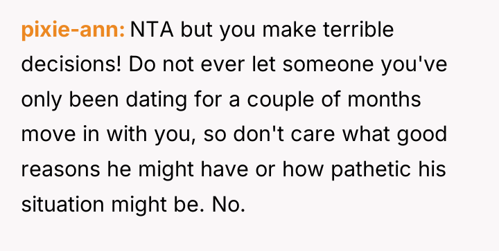 pixie-ann NTA but you make terrible decisions! Do not ever...