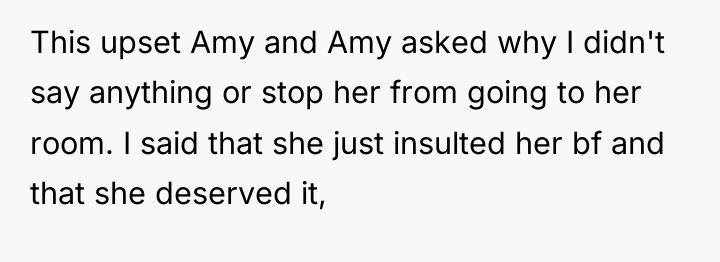 This upset Amy and Amy asked why I didn't say...