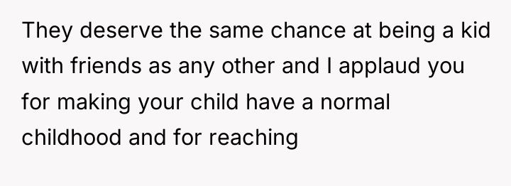 They deserve the same chance at being a kid with...