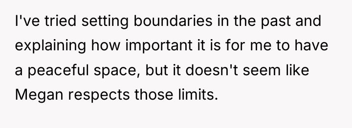 I've tried setting boundaries in the past and explaining how...