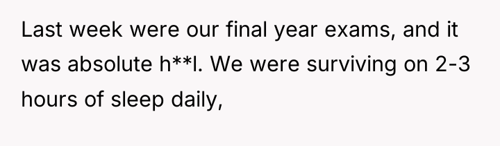 Last week were our final year exams, and it was...