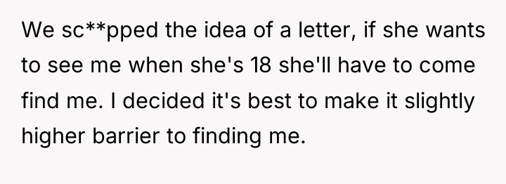 We sc**pped the idea of a letter, if she wants...