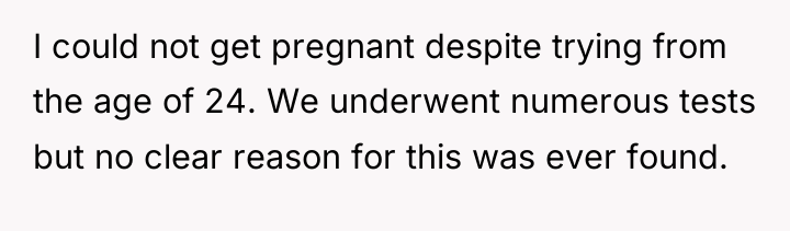 I could not get pregnant despite trying from the age...