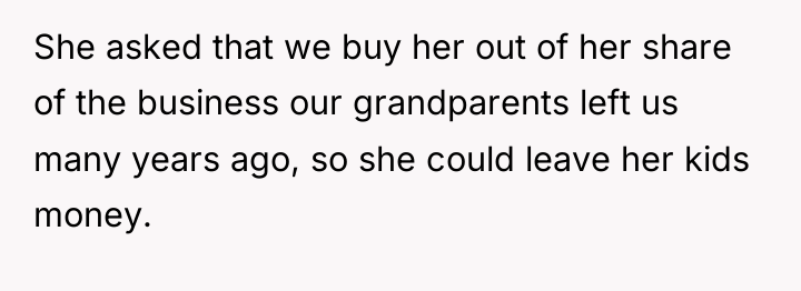 She asked that we buy her out of her share...