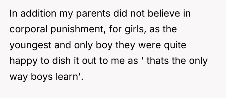 In addition my parents did not believe in corporal punishment,...