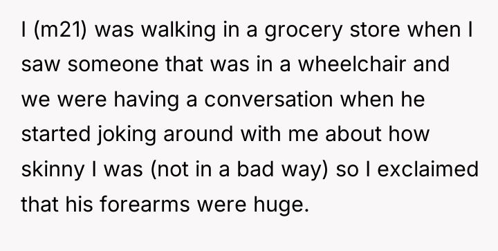I (m21) was walking in a grocery store when I...