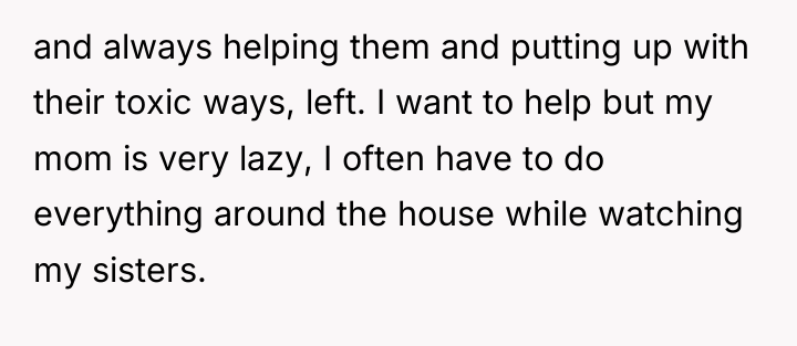 and always helping them and putting up with their toxic...