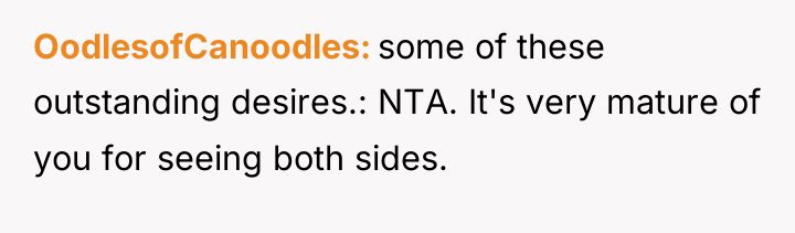 OodlesofCanoodles some of these outstanding desires.: NTA. It's very mature...