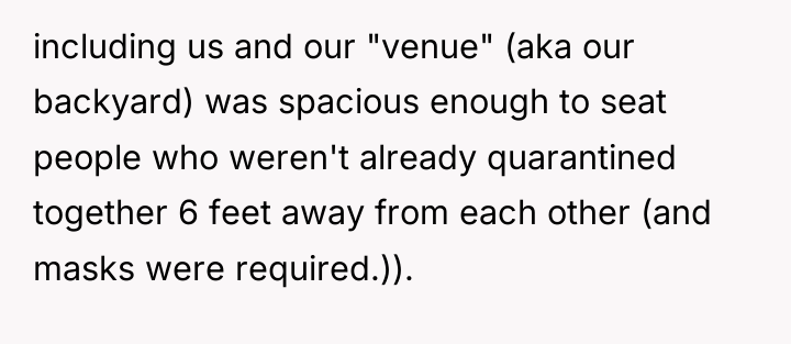 including us and our "venue" (aka our backyard) was spacious...