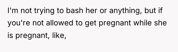 I'm not trying to bash her or anything, but if...