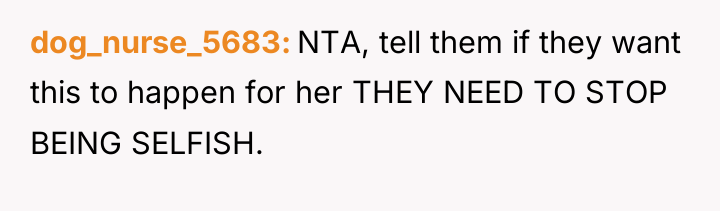dog_nurse_5683 NTA, tell them if they want this to happen...
