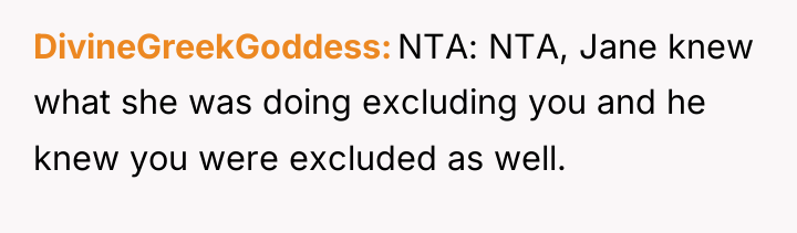 DivineGreekGoddess NTA: NTA, Jane knew what she was doing excluding...