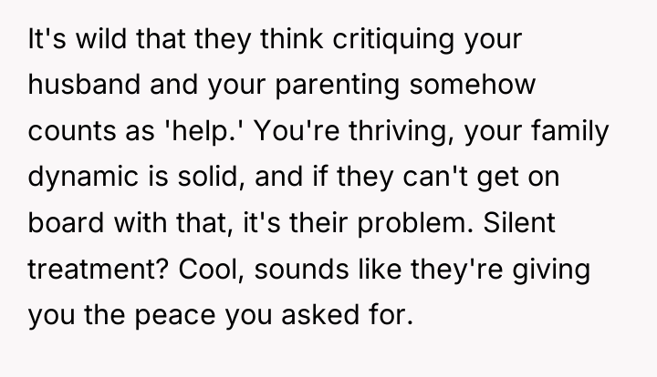 It's wild that they think critiquing your husband and your...