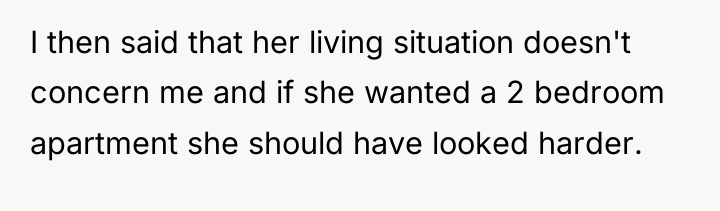 I then said that her living situation doesn't concern me...