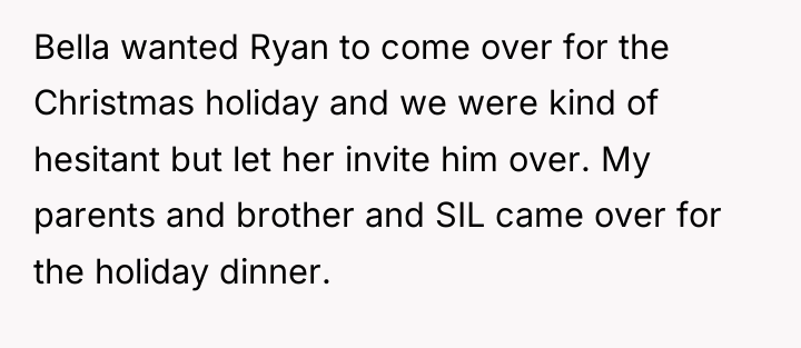 Bella wanted Ryan to come over for the Christmas holiday...