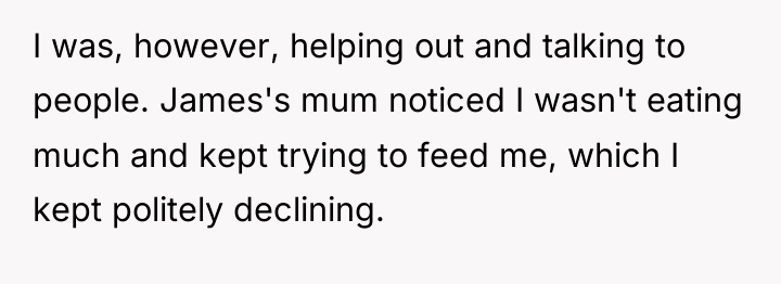 I was, however, helping out and talking to people. James's...