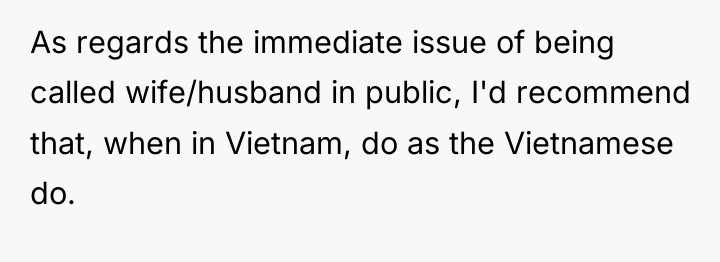 As regards the immediate issue of being called wife/husband in...