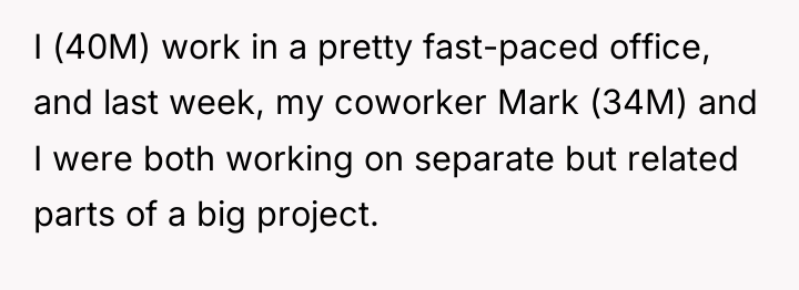 I (40M) work in a pretty fast-paced office, and last...