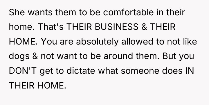 She wants them to be comfortable in their home. That's...