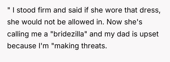 " I stood firm and said if she wore that...