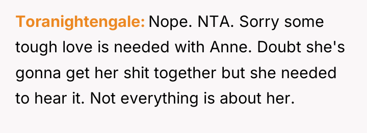 Toranightengale Nope. NTA. Sorry some tough love is needed with...