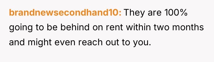 brandnewsecondhand10 They are 100% going to be behind on rent...