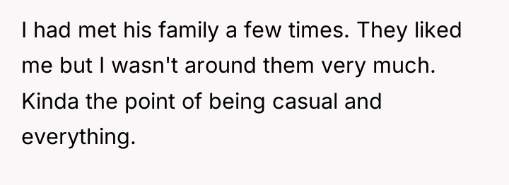 I had met his family a few times. They liked...
