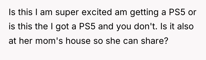 Is this I am super excited am getting a PS5...