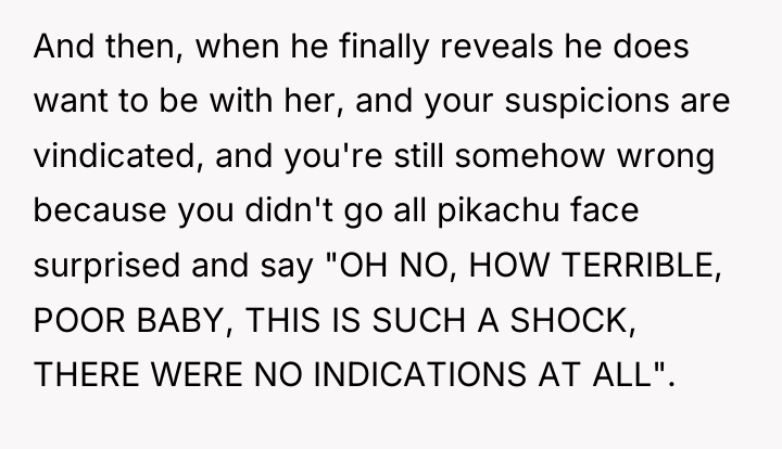 And then, when he finally reveals he does want to...