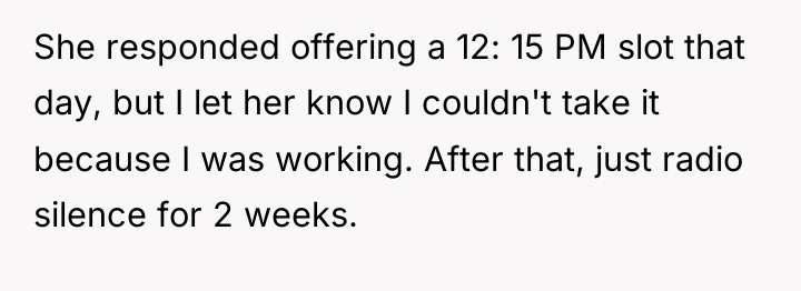 She responded offering a 12: 15 PM slot that day,...