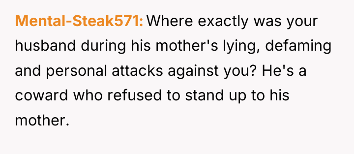 Mental-Steak571 Where exactly was your husband during his mother's lying,...