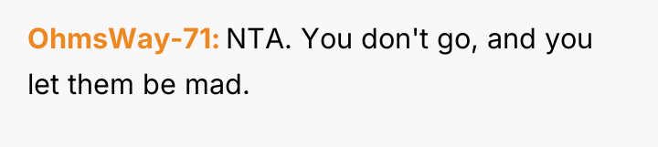 OhmsWay-71 NTA. You don't go, and you let them be...